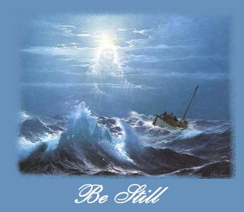 Be Still written by Linda Ann Henry with love.......................