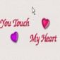 you touch my heart